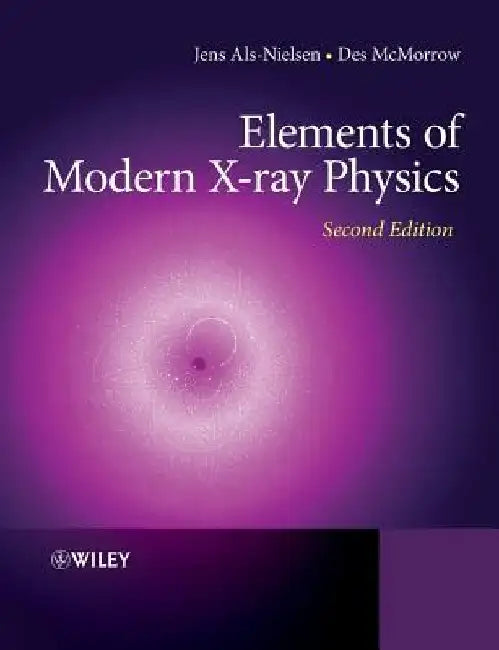 Elements of Modern X-Ray Physics by Jens Als-Nielsen