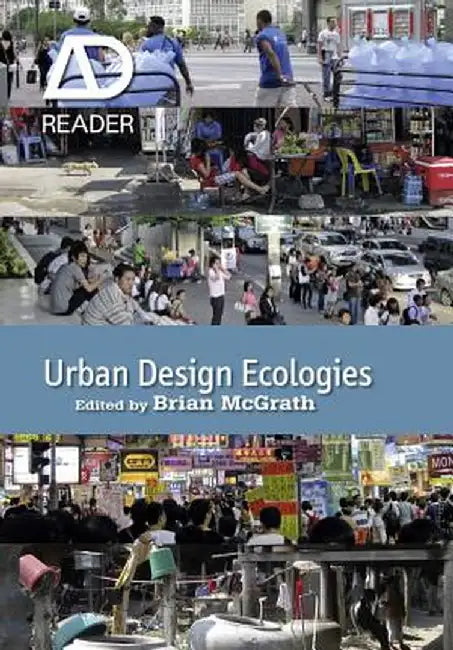 Urban Design Ecologies: Ad Reader by Brian McGrath