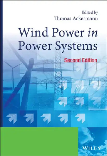 Wind Power in Power Systems by Thomas Ackermann
