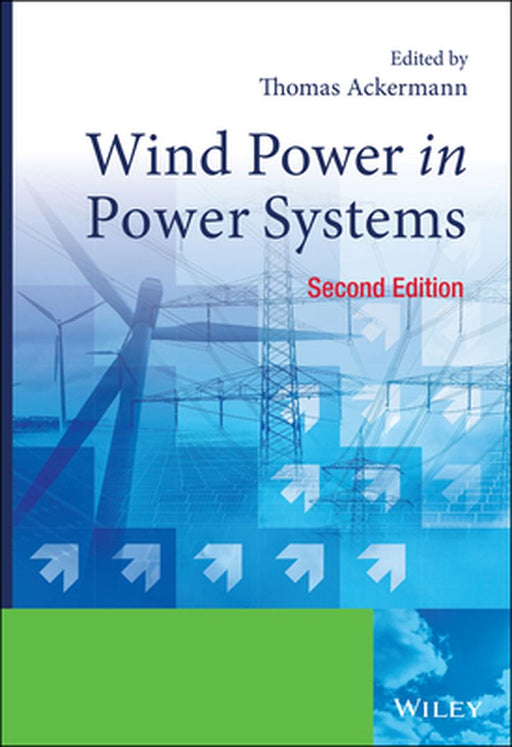 Wind Power in Power Systems by Thomas Ackermann