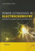 Power Ultrasound in Electrochemistry: From Versatile Laboratory Tool to Engineering Solution by Bruno Pollet