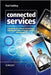 Connected Services: A Guide to the Internet Technologies Shaping the Future of Mobile Services and Operators by Paul Golding