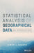 Statistical Analysis Of Geographical Data: An Introduction by Simon James Dadson