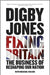 Fixing Britain: The Business of Reshaping Our Nation by Digby Jones