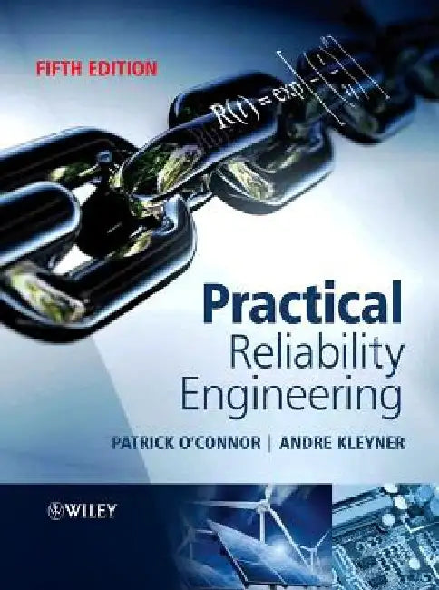 Practical Reliability Engineering by Patrick O'Connor