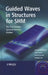 Guided Waves in Structures for SHM: The Time-Domain Spectral Element Method by Wieslaw Ostachowicz