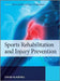 Sports Rehabilitation and Injury Prevention by Paul Comfort