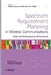Spectrum Requirement Planning in Wireless Communications: Model and Methodology for Imt - Advanced by Hideaki Takagi