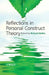 Reflections In Personal Construct Theory by Richard Butler