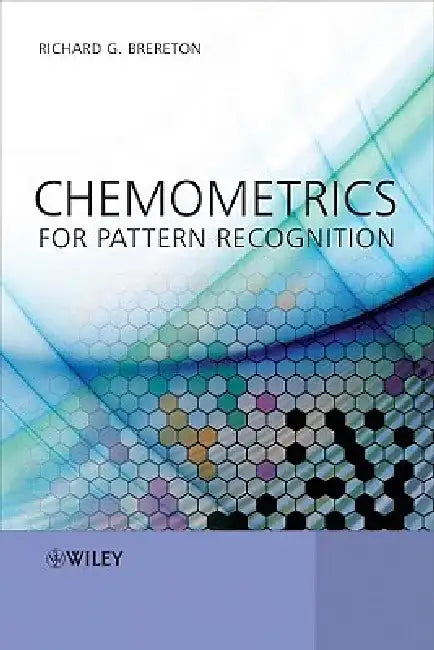 Chemometrics for Pattern Recognition: The Probability of Volatility by Richard G. Brereton