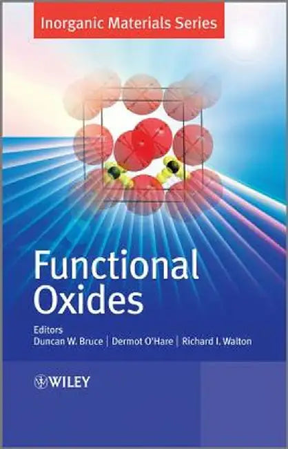 Functional Oxides by Duncan W. Bruce, Dermot O'Hare, Richard I. Walton