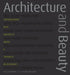 Architecture and Beauty: Conversations with Architects about a Troubled Relationship by Yael Reisner