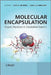 Molecular Encapsulation: Organic Reactions in Constrained Systems by Udo H. Brinker