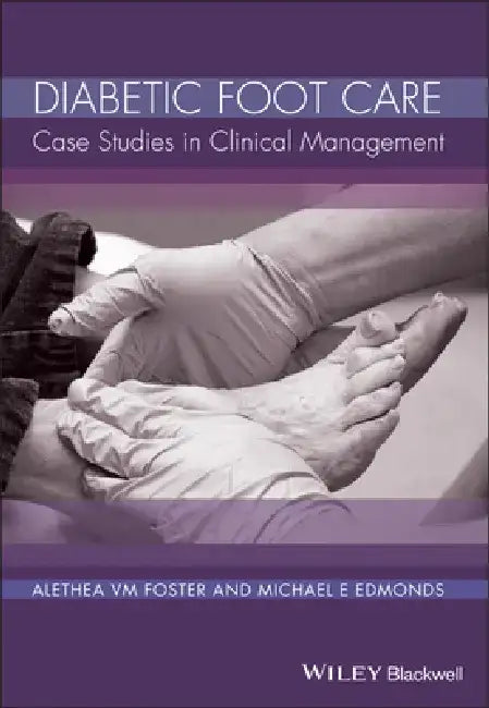 Diabetic Foot Care: Organic Reactions in Constrained Systems by Alethea V. M. Foster