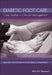 Diabetic Foot Care: Organic Reactions in Constrained Systems by Alethea V. M. Foster