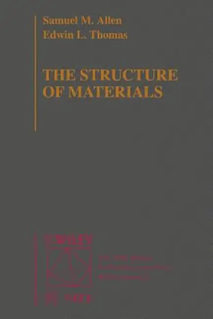 The Structure of Materials by Sam Allen