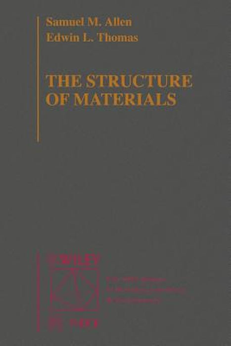 The Structure of Materials by Sam Allen