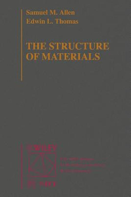 The Structure of Materials by Sam Allen