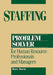 Staffing Problem Solver: For Human Resource Professionals and Managers by Marc Dorio