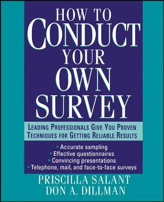 How to Conduct Your Own Survey by Priscilla Salant