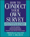 How to Conduct Your Own Survey by Priscilla Salant