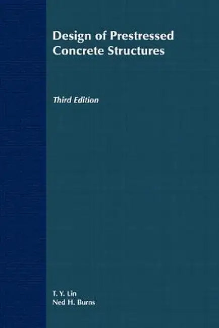 Design of Prestressed Concrete Structures by T. y. Lin