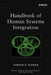 Handbook of Human Systems Integration by Harold R. Booher