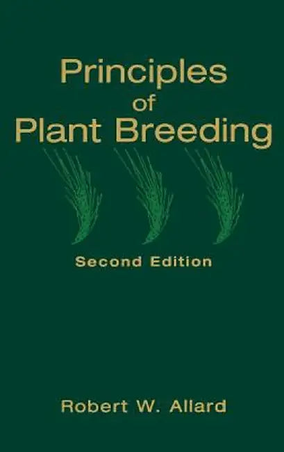 Principles of Plant Breeding by Robert W. Allard