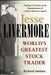 Jesse Livermore: World's Greatest Stock Trader by Richard Smitten