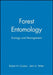 Forest Entomology: Ecology and Management by Robert N. Coulson