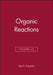 Organic Reactions, Volume 45 by Leo A. Paquette