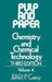 Pulp and Paper: Chemistry and Chemical Technology, Volume 4 by James P. Casey