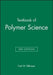 Textbook of Polymer Science by Fred W. Billmeyer