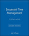Successful Time Management: A Self-Teaching Guide by Jack D. Ferner