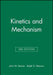 Kinetics and Mechanism by John W. Moore