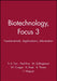 Biotechnology, Focus 3: Fundamentals, Applications, Information by Editor: R. K. Finn, Editor: Paul Prave, Editor: M. Schlingmann, Editor: W. Crueger, Editor: K. Esser, Editor: R. Thauer, Editor: F. Wagner