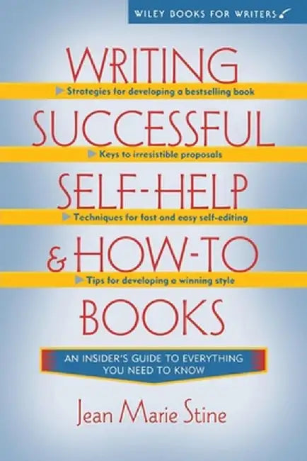 Writing Successful Self-Help and How-To Books by Jean Marie Stine