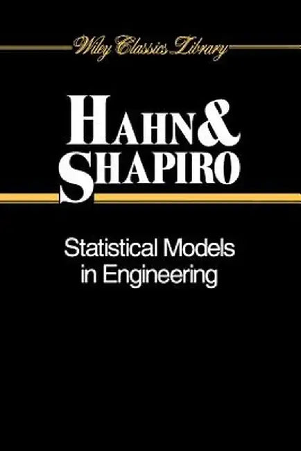 Statistical Models in Engineering by Gerald J. Hahn