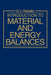 Introduction to Material and Energy Balances by Gintaras V. Reklaitis