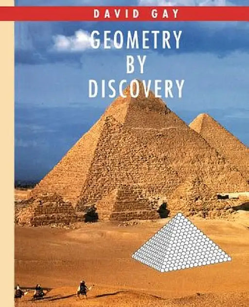 Geometry by Discovery by David Gay