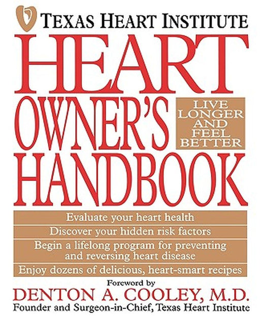 Heart Owner'S Handbook by Texas Heart Institute