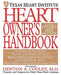 Heart Owner'S Handbook by Texas Heart Institute