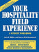 Your Hospitality Field Experience: A Student Workbook by Jack E. Miller