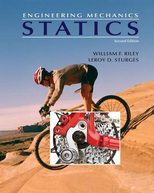 Engineering Mechanics, Statics by William F. Riley