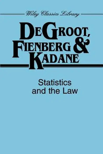 Statistics and the Law by Morris H. deGroot