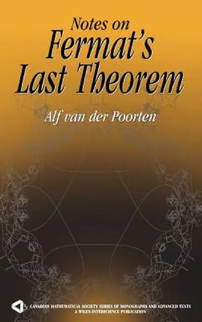 Notes on Fermat's Last Theorem by Alfred J. Van Der Poorten