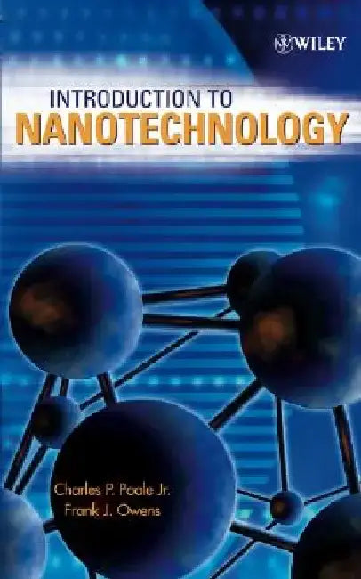 Introduction to Nanotechnology by Charles P. Poole