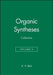 Organic Syntheses, Collective Volume 2 by A. H. Blatt