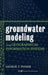 Groundwater Modeling Using Geographical Information Systems by George F. Pinder