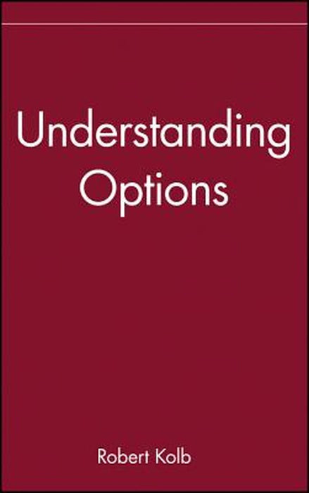 Understanding Options by Robert W. Kolb